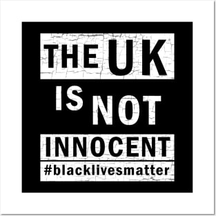 The UK is not innocent Posters and Art